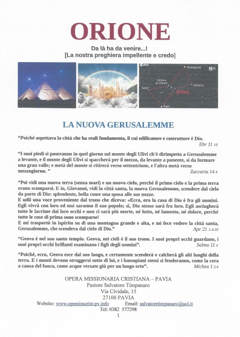 ORIONE Da là ha da venire...! [La nostra preghiera impellente e credo] - NUOVA GERUSALEMME